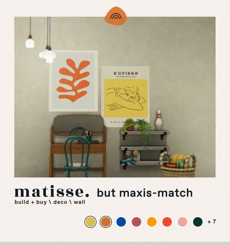 so I’ve been using the hell out of every Matisse-related CC I could put my hands on for a while, but when I deleted all of my alpha decor, I’ve realised there’s a crazy curves-shaped hole in my... Sims 4 Maxis Match Posters, Sims 4 Matisse Cc, Sims 4 Art Cc Maxis Match, Maxis Match Decor, Ts4 Posters Cc, Maxis Match Clutter, Maxis Match Build Cc, Maxis Match Cc Furniture, Sims 4 Clutter Maxis Match