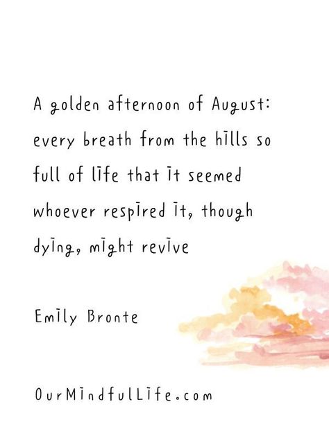 Beautiful quotes and poems about August August Literary Quotes, Quotes About August Month, August Quotes Month Of, Quotes About August, August Quotes Inspirational, August Poem, Seasons Quotes, August Poetry, Seasonal Quotes