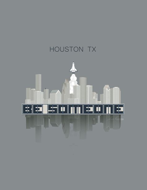 Houston Wallpaper, Houston Skyline Wallpaper, Be Someone Houston, Texas Illustration, Houston Street Art, Houston Tattoos, Houston Texas Skyline, Houston Design, Houston Art