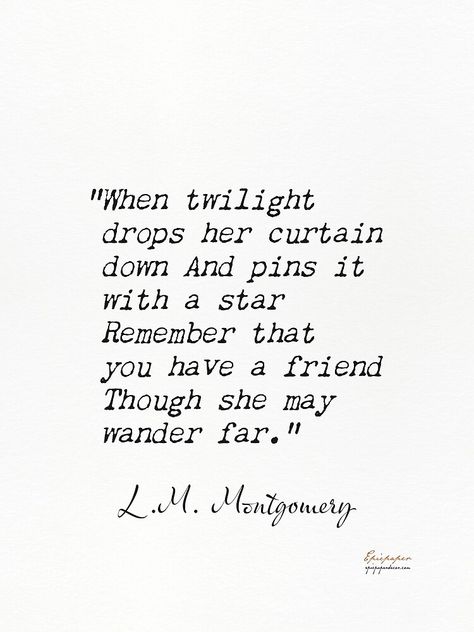 Anne Of Green Gables Quotes Friendship, L M Montgomery, Lm Montgomery Quotes, L M Montgomery Quotes, Kindred Spirits Quote, Best Literary Quotes, Lm Montgomery, Poetic Words, World Quotes