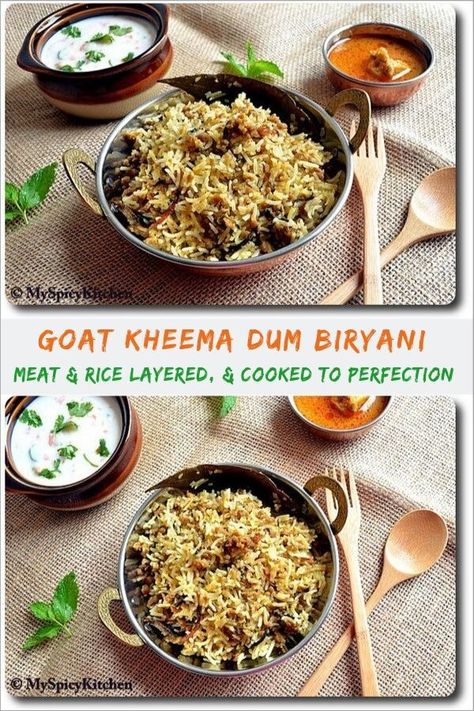 A flavorful, aromatic kheema dum biryani is a must try.  Cooked kheema (ground meat) and semi cooked rice is arranged in layers and cooked to perfection.  Great for parties and weekend lunches.  #KheemaBiryani #DumBiryaniRecipe #IndianFood #DasaraRecipes #MySpicyKitchen #RiceRecipes Goat Biryani, Weekend Lunches, Indian Rice Recipes, Fantastic Recipes, Indian Appetizers, Side Dishes For Chicken, Cook Rice, Dum Biryani, Food Blogging