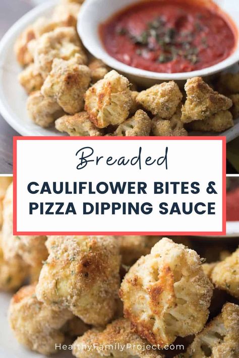 Breaded Cauliflower Bites with Pizza Dipping Sauce | Put a fresh veggie spin on pizza, a kid favorite, with this easy recipe Breaded Cauliflower with Pizza Dipping Sauce recipe! | Healthy Family Project #healthy #cauliflower #recipes #food #snacks rn Healthy Cauliflower Recipes, Pizza Dipping Sauce, Breaded Cauliflower, Easy Homemade Snacks, Cauliflower Bread, Dipping Sauces Recipes, Cauliflower Bites, Baked Cauliflower, Toddler Food