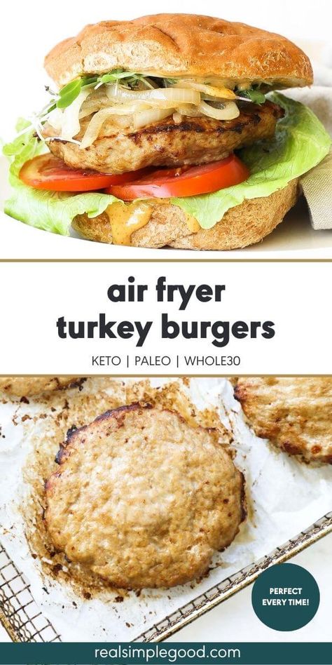 Perfectly cooked, juicy turkey burgers in the air fryer in just 20 minutes! The air fryer is the best way to make quick, healthy turkey burgers. Family friendly and you can customize the toppings and sauces to make them different every time. A healthy air fryer recipe you'll make over and over. | Real Simple Good via @realsimplegood Air Fryer Ground Chicken, Whole30 Air Fryer, Healthy High Protein Dinner, Ground Chicken Burgers, Air Fryer Turkey, Paleo Turkey, Greek Turkey Burgers, Juicy Turkey, High Protein Dinner