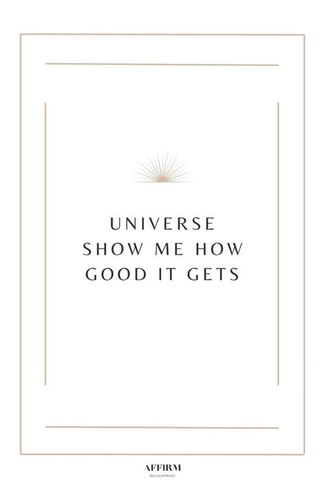 Affirmation Poster ✨ Universe show me how good it gets ✨ Let this positive affirmation, self care wall art constantly remind you about what is important in your life. Make sure you hang or put it in visible place and daily improve your mindset. I believe that a beautiful, spiritual wall art print can brighten any space and bring joy to your home or office. Universe Show Me, Minimalistic Room Decor, Minimalistic Room, Universe Poster, Universe Manifestation, Spiritual Poster, Trendy Art Prints, Spiritual Wall Art, Affirmation Posters