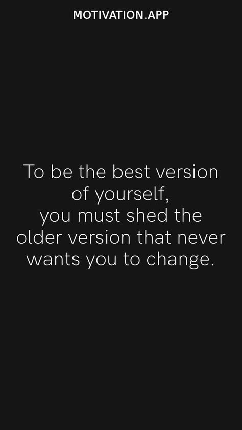 Old Version Of Me Quotes, Be The Best Version Of Yourself, Old Version Of Me, 2024 Encouragement, Board Themes, Vision Board Themes, Aa Quotes, Motivation App, You Poem