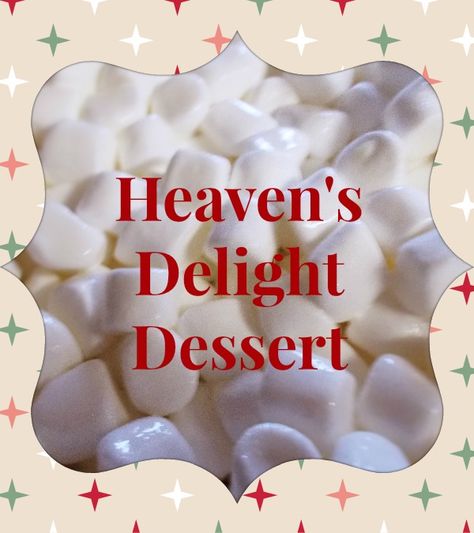 Heaven’s Delight Holiday Dessert Recipe. This is so easy, only needs three ingredients: mini marshmallows, crushed pineapple and half-and-half! Delicious Thanksgiving Desserts, Easy Thanksgiving Dessert Recipes, Cold Dessert Recipes, Marshmallow Desserts, Thanksgiving Desserts Easy, Holiday Dessert Recipes, Thanksgiving Food Desserts, Delicious Thanksgiving, Thanksgiving Traditions