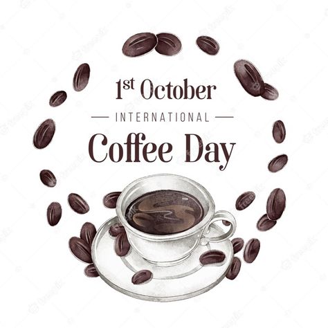 Coffee Day Quotes, Coffee Notes, International Coffee Day, Coffee Advertising, Coffee Infographic, Coffee Clipart, Greeting Poster, Logo Coffee, International Coffee