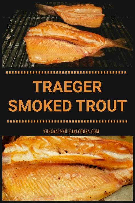 Smoked Trout Fillet Recipes, Smoked Lake Trout Brine Recipe, Smoked Rainbow Trout, Fish On Smoker, How To Cook Fresh Caught Trout, Smoked Trout Recipe Dinners, Smoked Rainbow Trout Recipes, Fish On Traeger, Fish On The Smoker