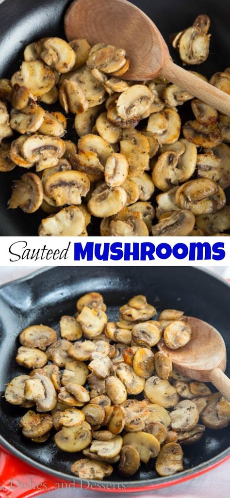 Canned Mushroom Recipes, Easy Sauteed Mushrooms, Quick Thanksgiving Desserts, Meal Sides, Carb Sides, Sautéed Mushrooms, Side Chick, Fantastic Recipes, Thanksgiving Desserts Easy