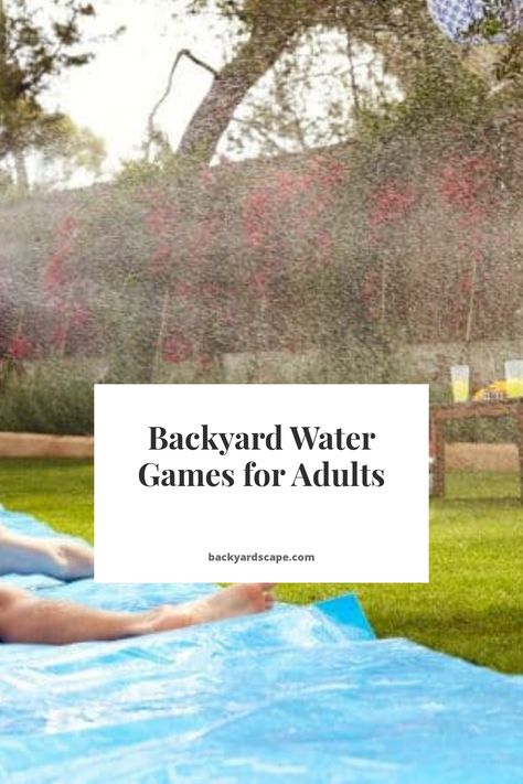 Backyard Water Games for Adults Water Balloon Drinking Games, Water Party Adults, Water Yard Games, Backyard Water Games For Adults, Water Slide Games For Adults, Water Obstacle Course For Adults, Backyard Party Ideas For Teens, Adult Summer Party Games Outside, Fun Water Games For Adults