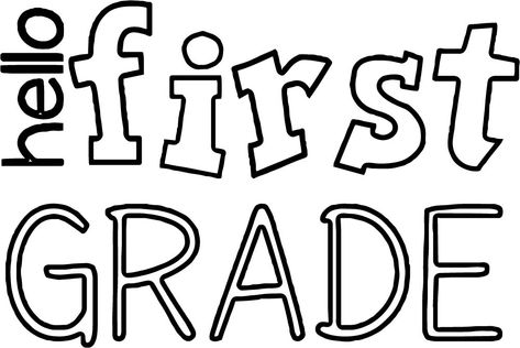 awesome Hello 1st Grade School Text Coloring Page 1st Grade Here I Come, Beginning Of Year, Grade School, 1st Grade, First Grade, Grade 1, Coloring Page, To Color, Follow Me