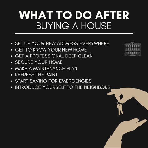 What to do after buying a house  - set up your new address everywhere - get to know your new home - get a professional deep clean - secure your home - make a maintenance plan - refresh the paint - start saving for emergencies - introduce yourself to the neighbors  #CostaBlancaNort  #DreamHome  #RealEstate  #Property  #HomeBuyers  #Investment  #LuxuryLiving  #BeachfrontProperty  #RetirementHome  #MediterraneanLiving  #Spain  #Expats  #InternationalLiving  #HomeSweetHome  #ParadiseFound  #DreamComeTrue House Buying First Home, Getting A House, Buying First Home, Real Estate Infographic, Bought A House, Mediterranean Living, Home Buying Checklist, Buying A House, Introduce Yourself