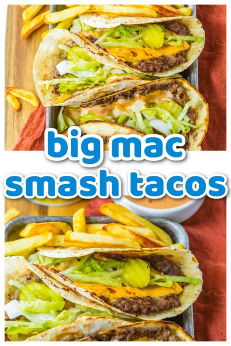 Big Mac Smash Tacos - Life With The Crust Cut Off Big Mac Smash Tacos, Smash Tacos, Big Mac Tacos, Mac Tacos, Beef Taco Casserole, Burger Toppings, Special Sauce, Taco Night, Lean Beef