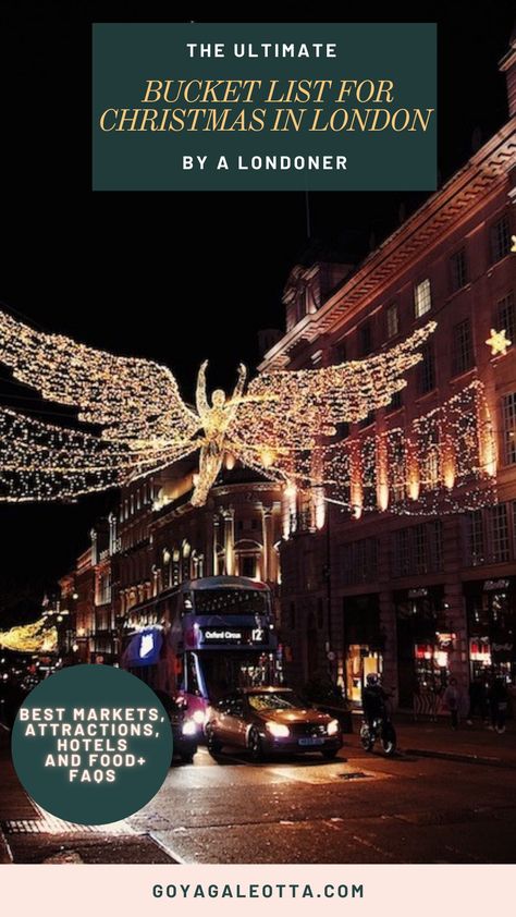 Christmas In London: The Best Things To Do & See at Christmas Time | By a Londoner - Goya Galeotta Things To Do London, To Do London, London Snow, Christmas In London, Best Christmas Markets, Christmas Markets Europe, London Christmas, Christmas Events, Winter Festival