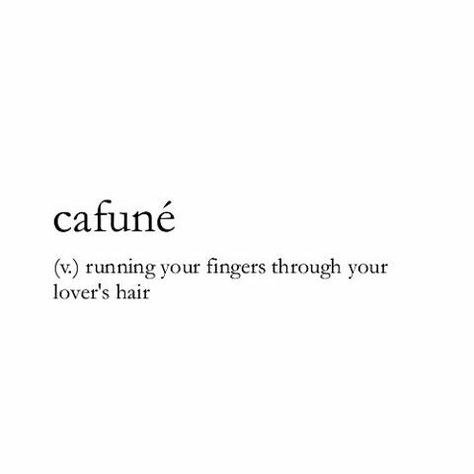 Cafuné, meaning Unique Words Definitions, Badass Aesthetic, Word Definitions, Unique Words, Pretty Words, Meant To Be, Tattoos, Quotes, Quick Saves