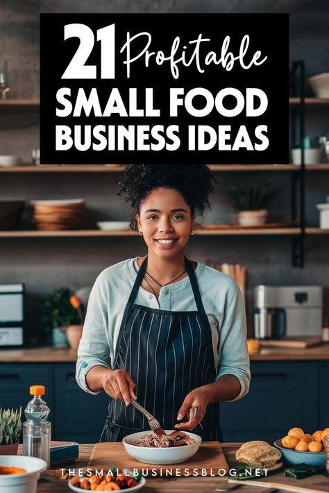 21 Super Profitable Food Business Ideas | Make Money With Food Foods To Make And Sell From Home, How To Start A Small Restaurant Business, How To Start A Food Business From Home, Food To Make To Sell, Soup Business Idea, How To Start A Catering Business At Home, Starting A Food Business From Home, How To Start A Food Business, Foods To Sell Make Money