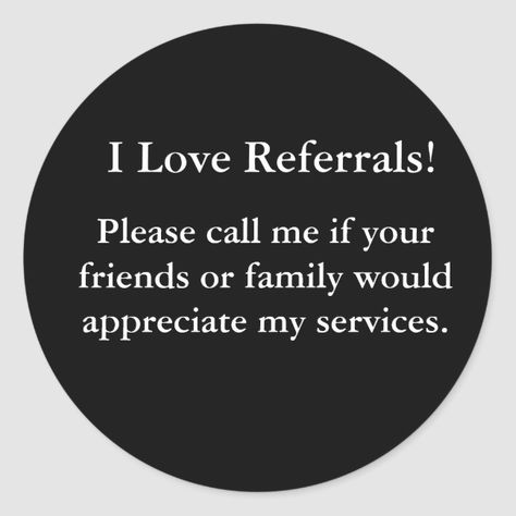 I Love Referrals! Classic Round Sticker #Ad , #SPONSORED, #Classic#Sticker#created#Shop I Love Referrals, Realtor Quotes, Real Estate Vision Board, Cleaning Contracts, Mortgage Quotes, Real Estate Fun, Real Estate Memes, Real Estate Advertising, Real Estate Marketing Design