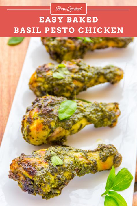 Baked Pesto Chicken - Flavor Quotient Pesto Chicken Drumsticks, Roasted Recipes, Chicken With Basil, Basil Pesto Chicken, Baked Pesto Chicken, Indian Chicken Recipes, Drumstick Recipes, Chicken Drumstick Recipes, Chicken Easy