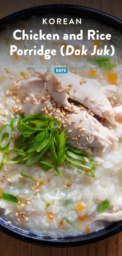 Juk is Korean savory rice porridge, and it comes in many forms. This recipe is for a classic dak (chicken) juk. Warm, comforting, and deeply satisfying, this Korean rice porridge is loaded with shredded chicken, tender grains of rice, and lots of finely minced vegetables—perfect for when you're sick, and when you're not. #Juk #KoreanFood #KoreanRecipes #ComfortFood #SeriousEats Juk Recipe Rice Porridge, Korean Soup For Sick, Dak Juk Recipe, Asian Porridge Recipes, Korean Chicken Porridge, Korean Sick Food, Korean Juk Rice Porridge, Korean Winter Recipes, Korean Rice Porridge Recipe