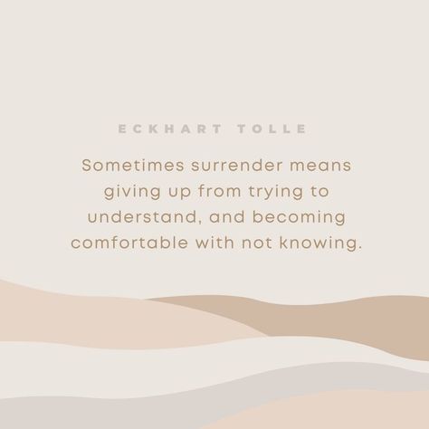 Surrender Quotes, quotes about surrender, Eckhat Tolle, self surrender Surrender Yoga Quotes, Surrendering Quotes, Quotes About Being Self Conscious, Surrender Quotes Relationships, Renew Quotes Motivation, Surrender Quotes God, Quotes About Stillness, Quotes About Surrendering, Quotes On Surrender