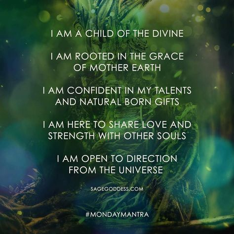 I Am a Child of the Divine.  I Am Rooted in the Grace of Mother Earth.  I Am Confident in My Talents and Natural Born Gifts.  I Am Here to Share Love and Strength With Other Souls.  I Am Open to Direction From the Universe. Mother Earth Quotes, Hare Krishna Mantra, Earth Quotes, Goddess Quotes, Womb Healing, Healing Mantras, Divine Feminine Spirituality, Daily Mantra, Energy Healing Spirituality