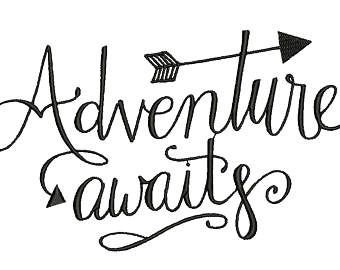 Adventure Awaits Embroidery Design, outdoor Embroidery, camping Embroidery Design, Girl embroidery desing, baby embroidery, boy embroidery Camping Bedarf, Design Jersey, Projets Cricut, The Adventure Begins, Engraved Sign, Sonic Adventure, Stencil Pattern, An Arrow, Adventure Begins