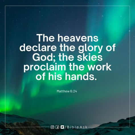 The heavens declare the glory of God; the skies proclaim the work of his hands.🙏#verseoftheday⠀⠀ .⠀⠀ .⠀⠀ .⠀⠀ .⠀⠀ ___________________________⠀⠀ #dailybibleverse #bible #bibleask #bibleverse #omnipotent #trustGod #ledbyGod #inspirationalverse #christianquotes Heavens Declare The Glory Of God, The Heavens Declare The Glory Of God, Bible Study Help, The Glory Of God, Glory Of God, Inspirational Verses, Bible Plan, Gods Glory, Study Help