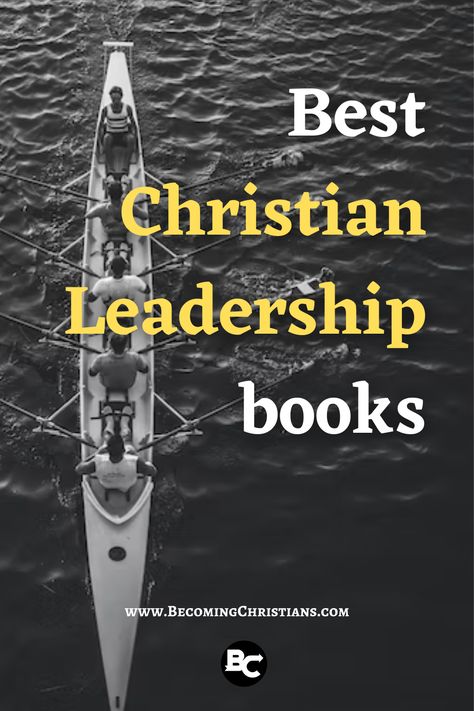 Top 10 Best Christian Leadership books Books On Leadership, Best Christian Books, Church Leadership, Leadership Books, Christian Blogs, Leadership Skills, April 2024, Christian Books, Bible Study