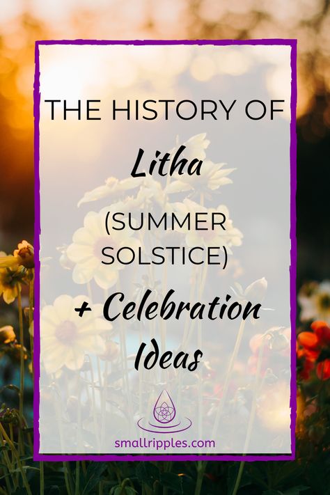 Learn all about the history of Litha and the Summer Solstice. Find out how the ancients used to honour this time of year and how you can celebrate Litha today with some fantastic celebration ideas! #litha #lithacelebrationideas #lithacelebration #lithahistory #summersolstice How To Celebrate Litha, Litha Celebration Ideas, Pegan Holidays, Litha 2024, Nature Rituals, Celtic Celebrations, Litha Ideas, Spiritual Offerings, Celebrating Litha