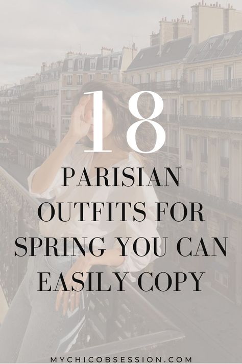 I'm Going to Paris Soon- These Are the Spring Parisian Outfits I Want to Recreate - MY CHIC OBSESSION French Spring Capsule Wardrobe 2023, Paris Spring Outfits 2023, Parisian Style Spring 2023, Spring Outfit Paris, Outfit For Paris Spring, Mode Parisienne Chic, Paris Vacation Outfit Spring, Paris Inspo Outfit, Parisian Chic Style Spring