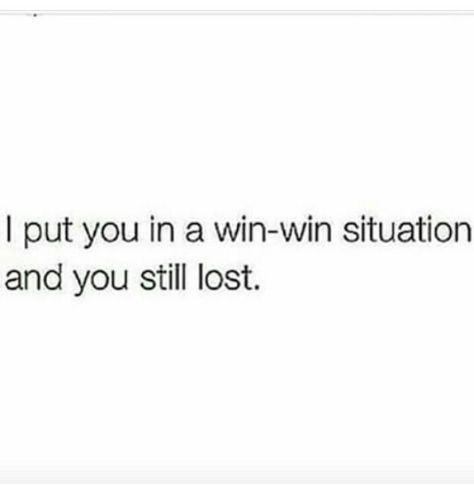 You lost... You failed You Lost Her, Feels Quotes, Lost You, Win Win Situation, I Hope You Know, Lose Something, Healing Heart, Realest Quotes, You Lost Me