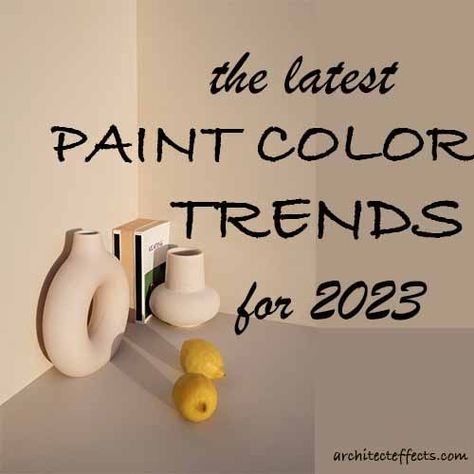 2023 Color Trends, Paint Color Trends, Color Paints, Paint Trends, Home Paint, Trending Paint Colors, Lead Paint, 2023 Color, Paint Color Schemes