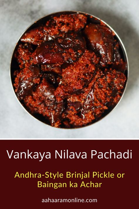 This eggplant pickle (or brinjal pickle as we would call it in India) is made by mixing fried pieces eggplant in a mix of oil, mustard powder, fenugreek powder, tamarind and salt. Called Vankaya Nilava Pachadi in Andhra Pradesh and Telangana, it stays fresh for a year or more and is a great way to preserve vegetables. 

The best way to enjoy it is to mix it with rice topped with ghee, or then serve it as a side to Curd Rice. Andhra Recipes, Spicy Pickles, Chutney Recipes, Indian Food Recipes Vegetarian, Pickling Recipes, Indian Dishes, Chutney, Indian Food Recipes, Food Inspiration