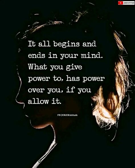𝐈𝐭 𝐚𝐥𝐥 𝐛𝐞𝐠𝐢𝐧𝐬 𝐚𝐧𝐝 𝐞𝐧𝐝𝐬 𝐢𝐧 𝐲𝐨𝐮𝐫 𝐦𝐢𝐧𝐝. 𝐖𝐡𝐚𝐭 𝐲𝐨𝐮 𝐠𝐢𝐯𝐞 𝐩𝐨𝐰𝐞𝐫 𝐭𝐨 𝐡𝐚𝐬 𝐩𝐨𝐰𝐞𝐫 𝐨𝐯𝐞𝐫 𝐲𝐨𝐮, 𝐢𝐟 𝐲𝐨𝐮 𝐚𝐥𝐥𝐨𝐰 𝐢𝐭. What You Give Power To Has Power Over You, Quotes About Power And Control, Quotes On Power, Your Words Have Power, Words Have Power, Dragon Quest, Fitness Sport, Powerful Quotes, Inspirational Quotes
