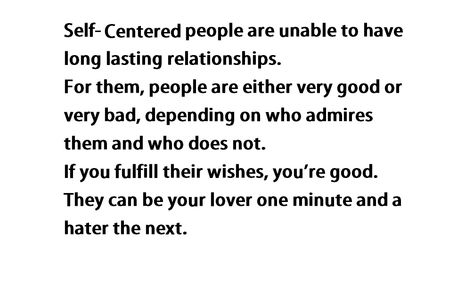 Self-Centered People! Source: http://www.huffingtonpost.com/roya-r-rad-ma-psyd/dealing-with-arrogant-people_b_990331.html Dealing With Self Centered People, Arrogant People Quotes, Narcissistic Victim Syndrome, Self Obsessed, Self Centered People, Arrogant People, Long Lasting Relationship, Self Centered, Very Bad