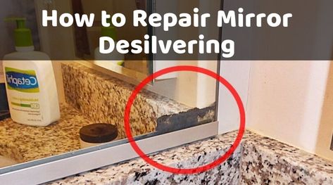 How to Repair Mirror Desilvering?– Easy Ways to Fix Mirror Scratches Repair Mirror Edge, How To Fix An Old Bathroom Mirror, Restore Old Mirror, Fix Mirror Edges, Resilvering A Mirror How To, Mirror Desilvering, Old Mirror Makeover Diy, Repair Mirror, How To Cut Mirror