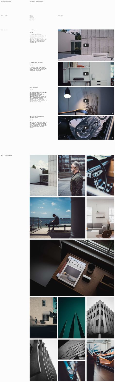 Minimal One Page portfolio with lovely whitespace for NYC filmmaker and photographer Antonio Carusone. Film Portfolio Layout, Photographer Portfolio Website, Photo Portfolio Layout, Filmmaker Website, Filmmaker Portfolio, Film Portfolio, Creative Director Portfolio, Portfolio Reference, Presentation Inspiration