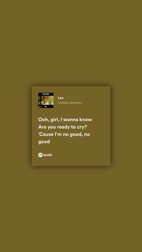 Childish Gambino Spotify Lyrics, Camp Childish Gambino, Childish Gambino Lyrics, Childish Gambino Songs, Song Lyrics Drake, Drake (lyrics), Childish Gambino, Lyrics Aesthetic, Cool Lyrics