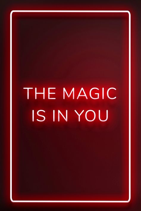 THE MAGIC IS IN YOU neon phrase typography on a red background | free image by rawpixel.com / nunny Quotes In Red Background, Red Affirmations Aesthetic, Red Aesthetic Things, Quotes With Red Background, Red Money, The Magic Is In You, Red Inspirational Quotes, Quotes About Red, Red Quotes Aesthetic Positive