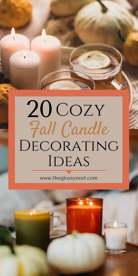 Create a warm & cozy setting at home using fall candles! Enjoy an autumn vibe & aesthetic around your house with these easy fall candle decor ideas. Includes DIY fall & Thanksgiving candle centerpieces, simple fall leaves candle holders, autumn mantle & fireplace decor, candlesticks, lanterns, colorful autumn candle displays & pretty fall candles that smell amazing! Use LED & flameless candles, scented fall jar candles, luxury pillar candles & natural, non toxic candles for fall decorating. Fall Candle Decor Ideas, Fall Candle Crafts, Flameless Candles Decorating Ideas, Candle Centerpieces For Home, Candle Decorating Ideas, Simple Fall Mantle, Candle Decor Ideas, Autumn Mantle, Large Glass Candle Holders