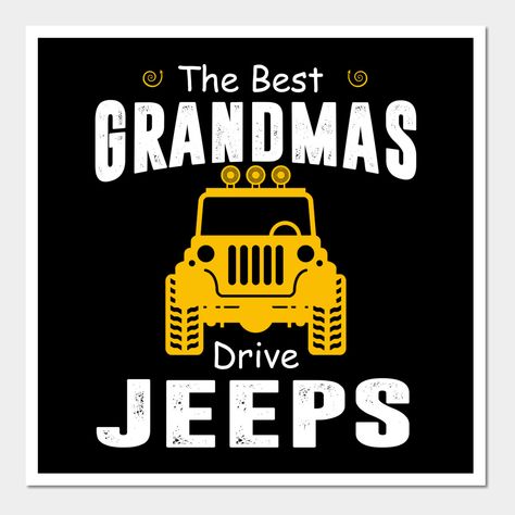 The Best Grandmas Drive Jeeps Jeep Lover -- Choose from our vast selection of art prints and posters to match with your desired size to make the perfect print or poster. Pick your favorite: Movies, TV Shows, Art, and so much more! Available in mini, small, medium, large, and extra-large depending on the design. For men, women, and children. Perfect for decoration. Cricut Svg Files Free Jeep, Jeep Swag, Jeep Merchandise, Jeep Quotes, Best Hair Stylist, Funny Car Decals, Best Hairdresser, Red Jeep, Jeep Decals