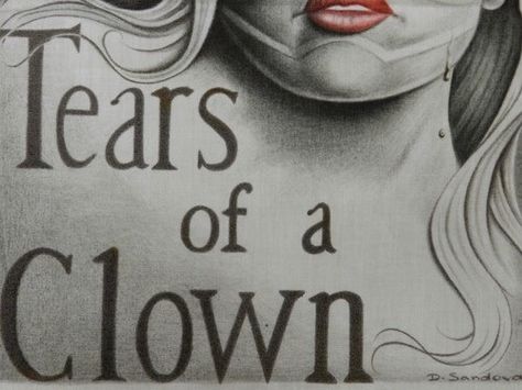 Tears of a clown. . . Tears Of A Clown, Chicano Quote, Clown Art, Brown Pride, Lowrider Art, Hand Drawn Type, A Clown, Bad To The Bone, Chicano Art