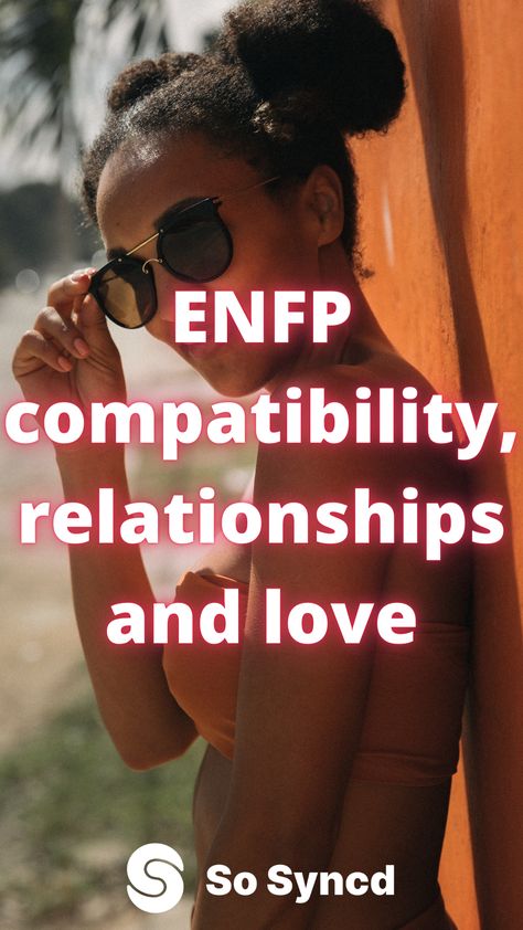 Info And Enfp Relationship, Enfp Compatibility, Entj And Enfp, Enfp Relationships, Enfp Personality, Casual Relationship, 16 Personalities, Personality Type, Compatibility Chart