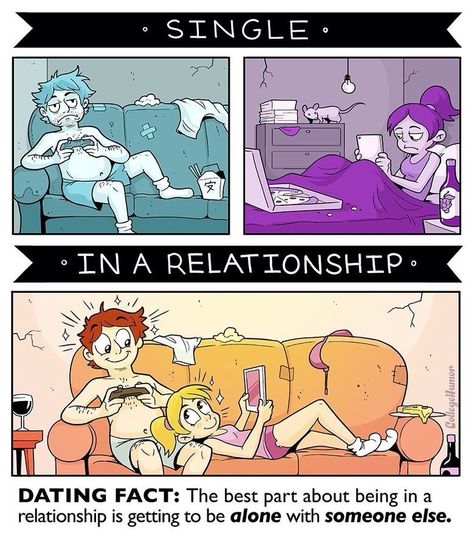 The best part about being in a relationship is getting to be alone with someone. Being Single, In A Relationship, A Relationship, Comics