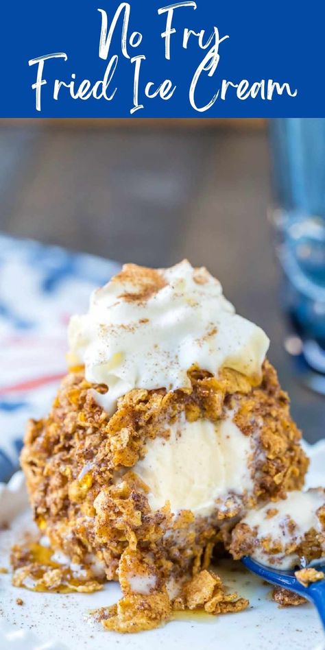 No Fried Ice Cream, No Fry Fried Ice Cream, Mexican Fried Ice Cream Dessert, Mexican Ice Cream Dessert, Dessert Recipes Ice Cream, Fried Ice Cream Dessert, Dessert Mexican, Mexican Ice Cream, Mexican Fried Ice Cream