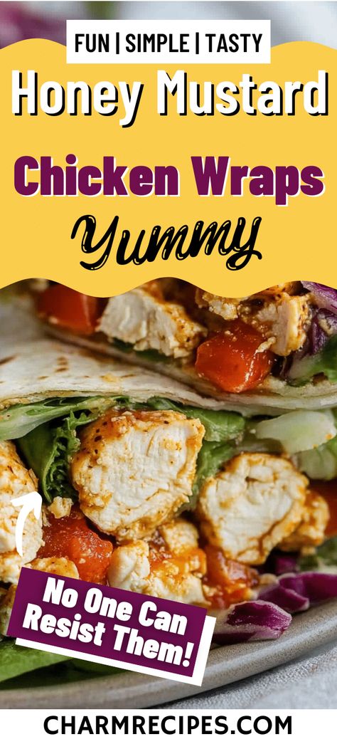 Honey Mustard Chicken Wrap Honey Chicken Wraps, Honey Mustard Turkey Wrap, Honey Mustard Shredded Chicken, Honey Mustard Chicken Wrap, Chicken Salad Honey Mustard, Mustard Sauce For Chicken, Honey Mustard Chicken Breast, Crispy Chicken Wraps, Grilled Chicken Wraps