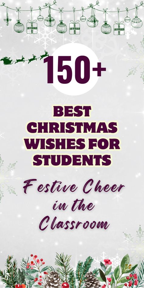 Christmas wishes for students, teacher-to-student holiday greetings, festive classroom messages, inspirational Christmas notes, holiday cheer in the classroom, student Christmas inspiration, meaningful teacher wishes, seasonal messages for students, joyful classroom holidays, teacher love for students Thanksgiving Day Quotes, Christmas Wishes For Family, Short Christmas Wishes, Prayer For Students, Xmas Messages, Funny Christmas Wishes, Christmas Wishes Greetings, Best Christmas Wishes, Happy Holidays Wishes