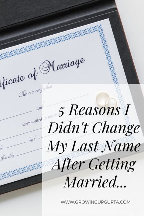 5 Reasons Why I Didn't Change My Last Name After We Got Married - Growing Up Gupta Changing Last Name After Marriage, Change Name After Marriage, Changing Last Name, Changing Your Last Name, Legal Name Change, Mister And Misses, Love Quotes For Wedding, Changing Your Name, We Got Married