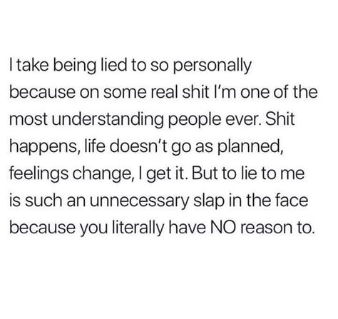 Dont Lie Quotes, Lie To Me Quotes, Liar Quotes, Why Lie, Lies Quotes, Dont Lie To Me, Understanding People, Betrayal Quotes, You Lied To Me