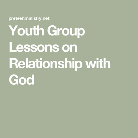 Youth Group Lessons on Relationship with God Lds Object Lessons Youth, Youth Group New Years Lesson, New Years Youth Group Lessons, Youth Group Lessons Church, Preteen Sunday School Lessons, Youth Lessons Bible Studies, Christian Youth Group Ideas, Bible Study Group Ideas, Youth Sunday School Lessons